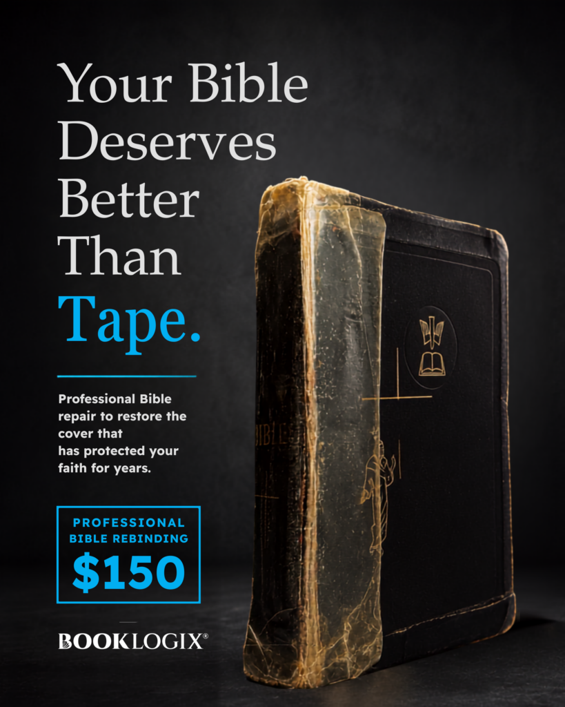 Professional Bible Repair and Rebinding | BookLogix Worn Bible beside a BookLogix ad for professional Bible repair and rebinding starting at $150.00.