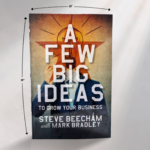 Oversized Hardcover Display Edition | Steve Beecham | BookLogix BookLogix oversized hardcover display edition of A Few Big Ideas to Grow Your Business by Steve Beecham