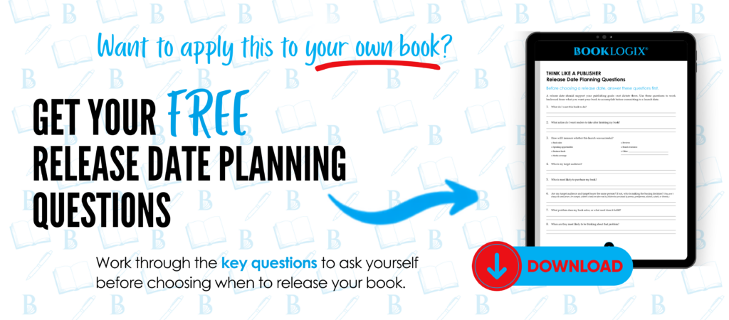 Free Release Date Planning Questions worksheet to help authors choose the right book release date and build a strategic publishing timeline.