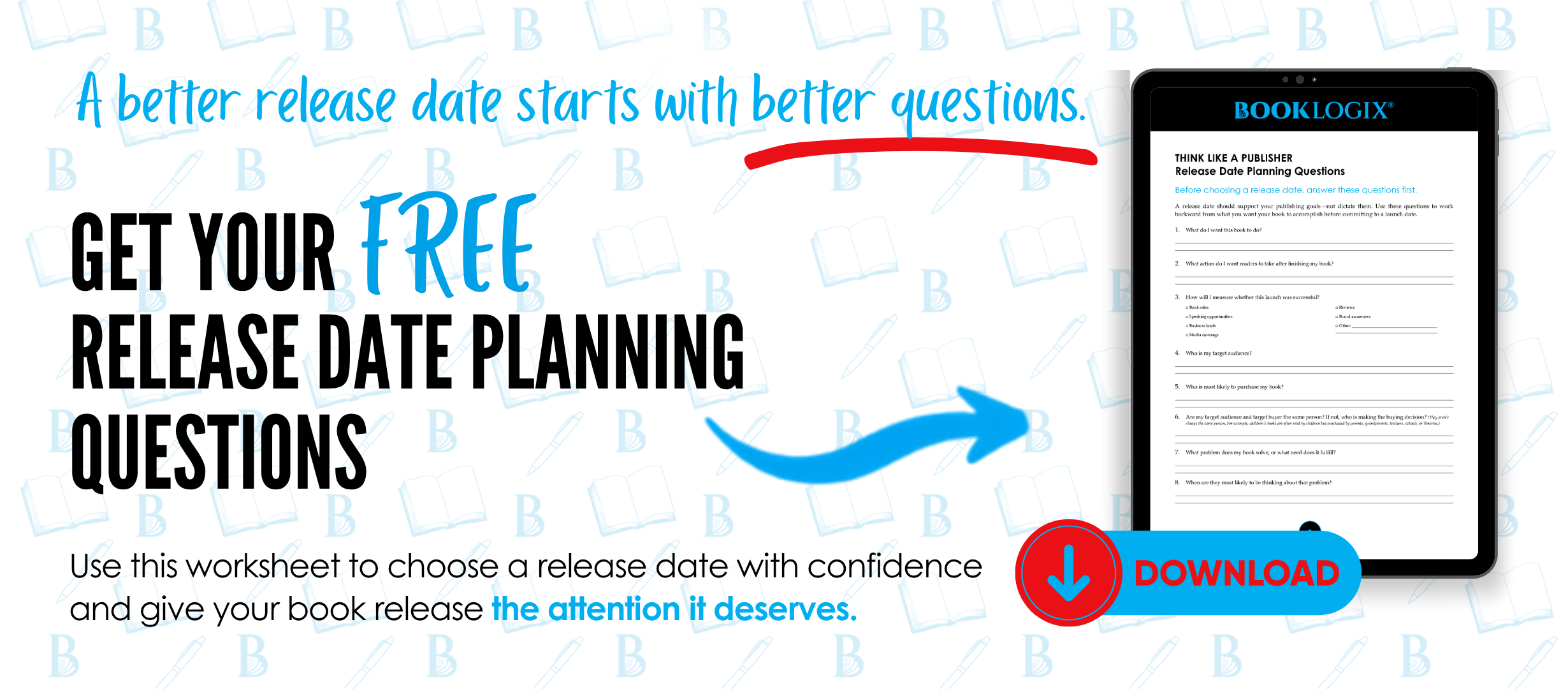Free Release Date Planning Questions worksheet to help authors choose a strategic book release date
